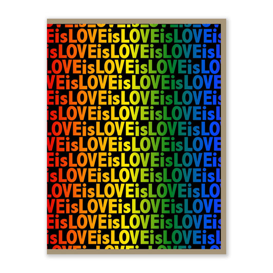 Love is Love Greeting Card - 4.25 x 5.5in