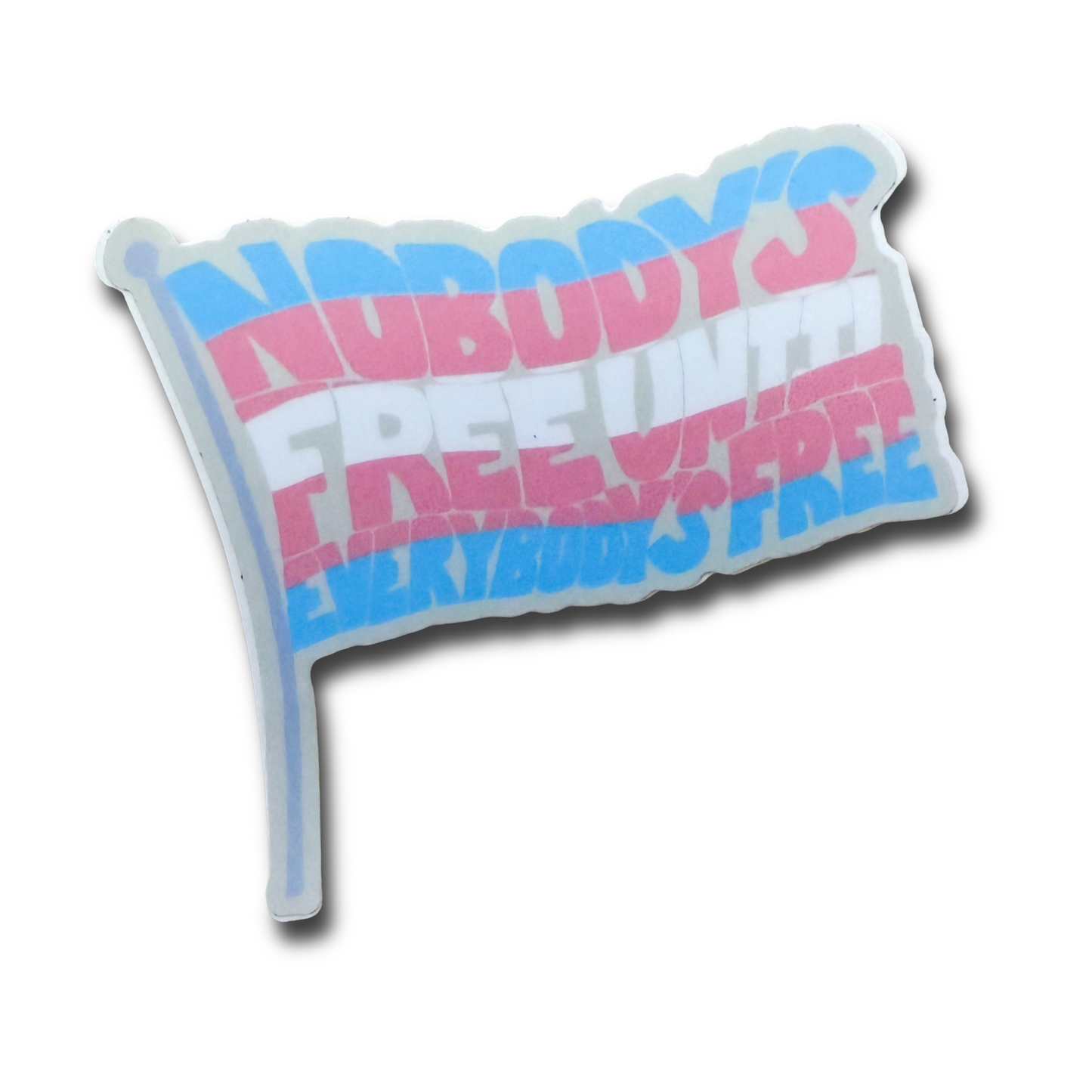 Nobody's Free Until Everybody's Free Art Sticker - 3" (Copy)