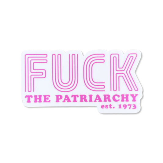F**k the Patriarchy Art Sticker - 3"