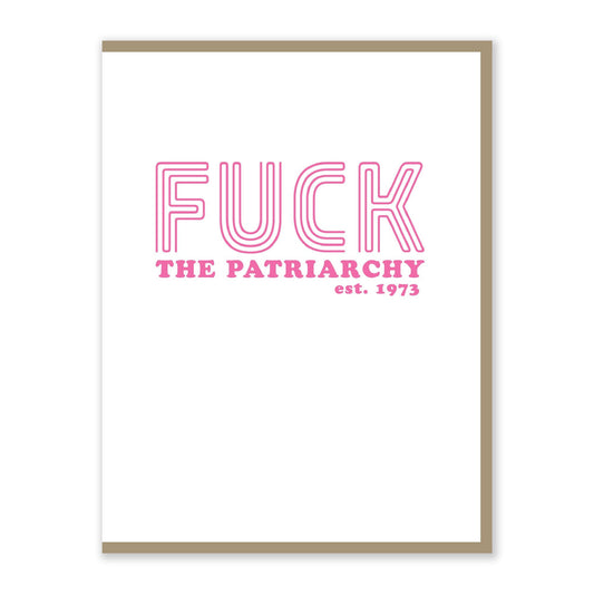 Fuck the Patriarchy  Card |  Original Artwork | Political Card | Pro-Roe | Greeting Card | Handmade